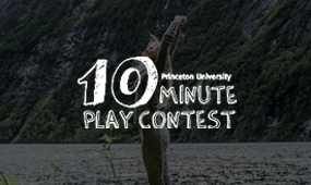Princeton Ten-Minute Play Contest